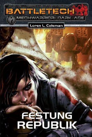 [BattleTech - Mechwarrior Dark Age 18] • Festung Republik